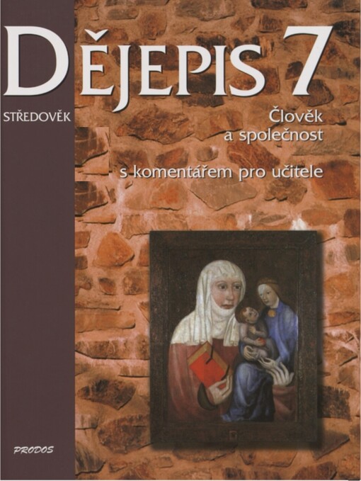 Dějepis 7 : [člověk a společnost : středověk], učebnice