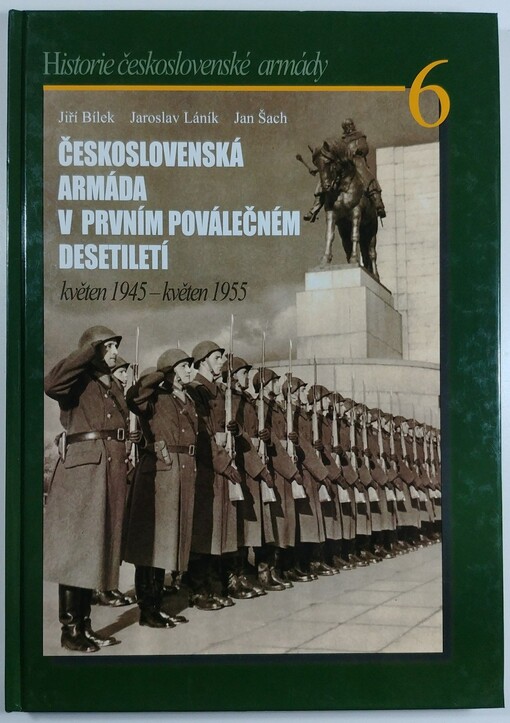 Československá armáda v prvním poválečném desetiletí: květen 1945 - květen 1955
