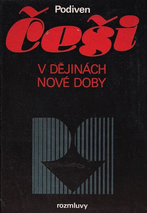 Češi v dějinách nové doby: pokus o zrcadlo