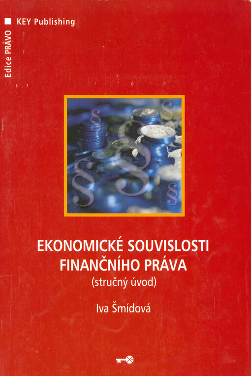 Ekonomické souvislosti finančního práva : (stručný úvod)