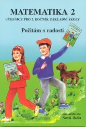 Počítám s radostí ; Přejete si, prosím? : slovní úlohy : početnice pro 2. třídu