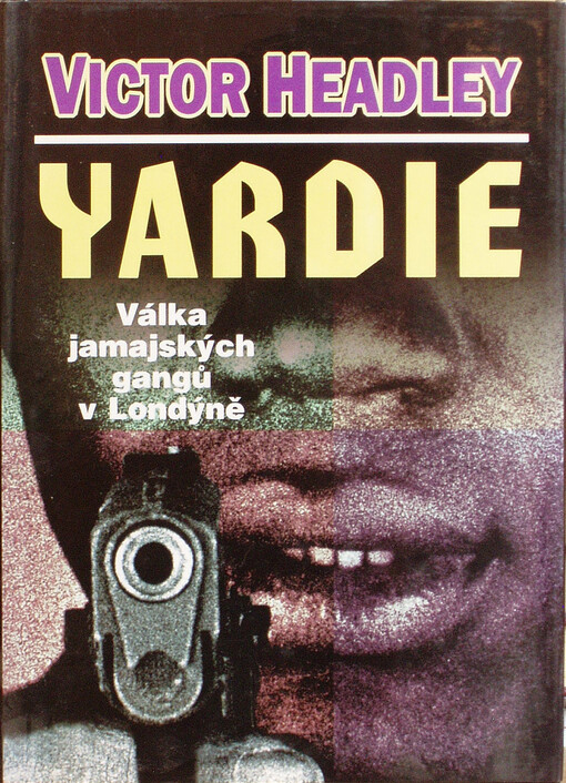 Yardie : válka jamajských gangů v Londýně