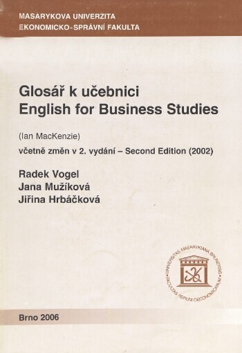 Glosář k učebnici English for Business Studies (Ian MacKenzie): včetně změn v 2. vydání - second edition (2002)