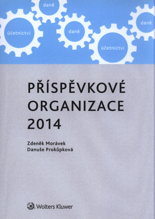 Příspěvkové organizace :výklad je zpracován k právnímu stavu ke dni ...