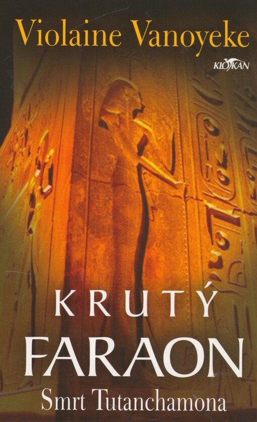 Krutý Faraon - Smrt Tutanchamona