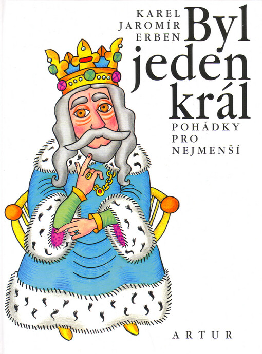 Byl jeden král : pohádky pro nejmenší