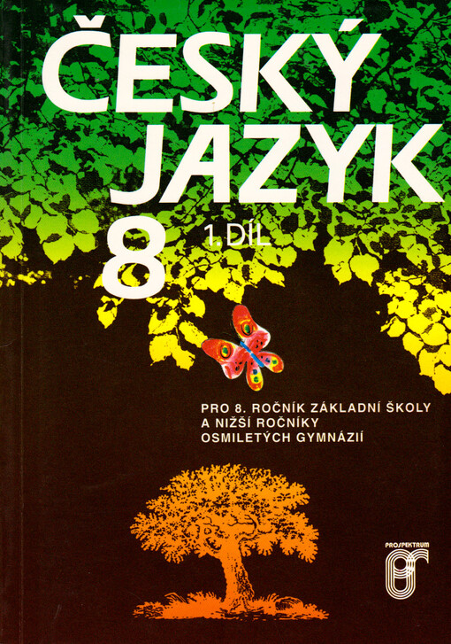 Český jazyk 8 : pro 8. ročník základní školy a nižší ročníky osmiletých gymnázií