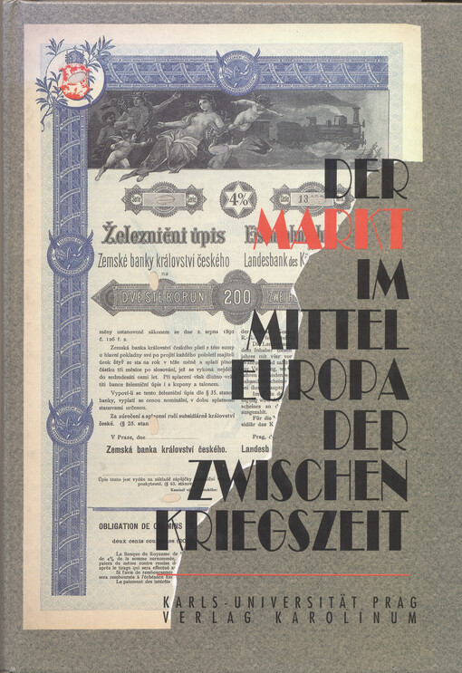 Der Markt im Mitteleuropa der Zwischenkriegszeit = The Market in Interwar Central Europe : [internationale Wissenschaftskonferenz der Karls-Univesität Prag 16.-19. Mai 1994]