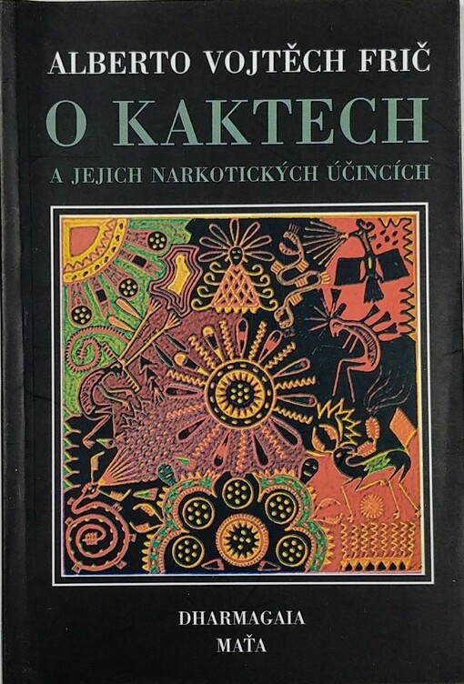 O kaktech a jejich narkotických účincích
