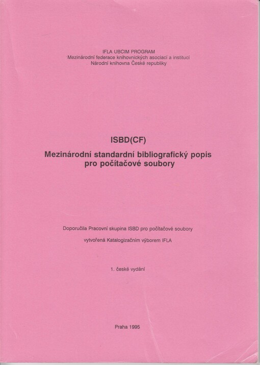 ISBD(CF) : mezinárodní standardní bibliografický popis pro počítačové soubory