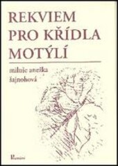 Rekviem pro křídla motýlí