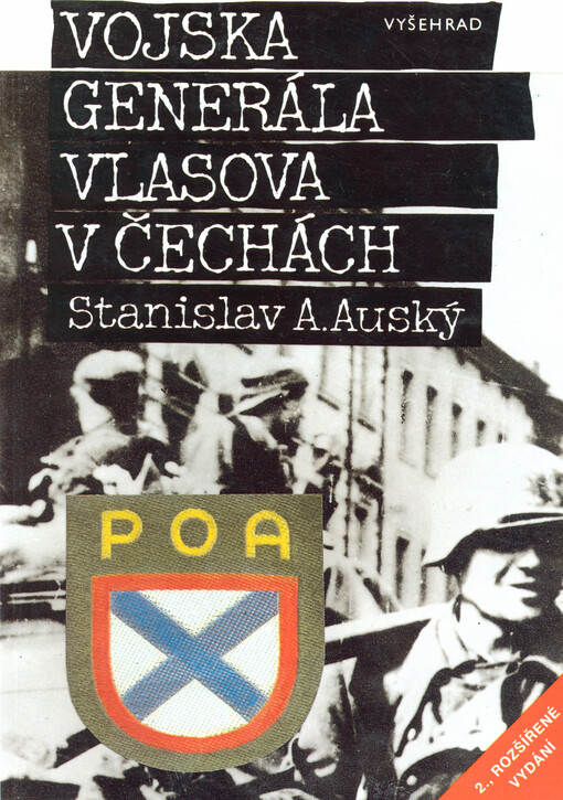 Vojska generála Vlasova v Čechách: kniha o nepochopení a zradě
