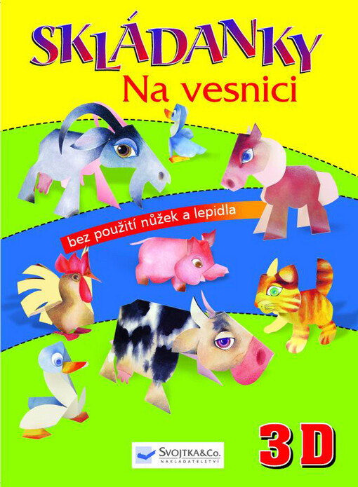 Skládanky. Na vesnici bez použití nůžek a lepidla : 3D