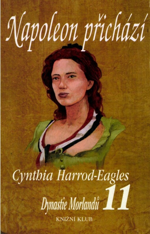 Dynastie Morlandů, 11. díl, Napoleon přichází