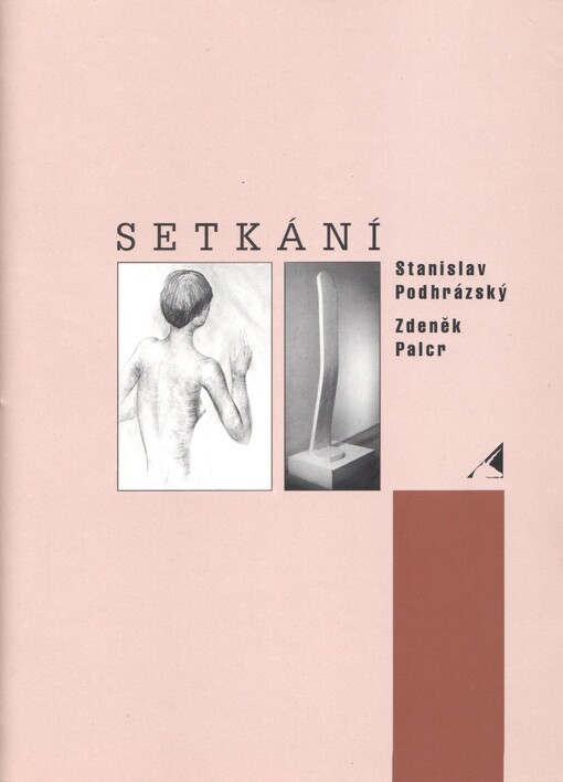 Setkání = Encounters : [katalog výstavy], Klatovy 2.2-31.3.1996