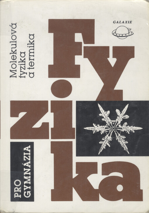 Fyzika pro gymnázia. Molekulová fyzika a termika