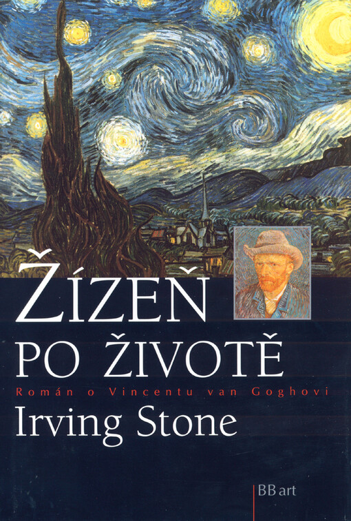 Žízeň po životě : román o Vincentu van Goghovi