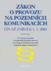 Zákon o provozu na pozemních komunikacích : úplné znění k 1.1.2001