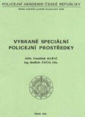 Vybrané speciální policejní prostředky /