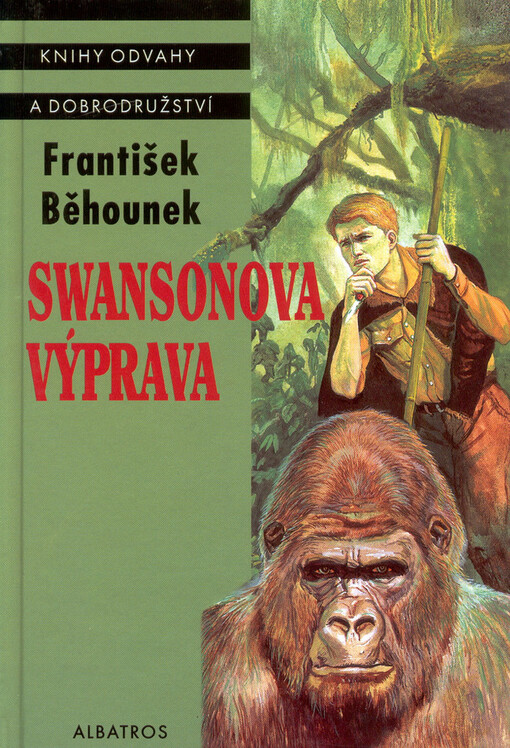 Swansonova výprava, 1. vyd. v Albatrosu