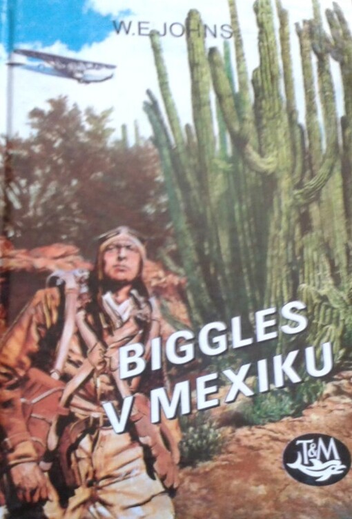 Biggles v Mexiku