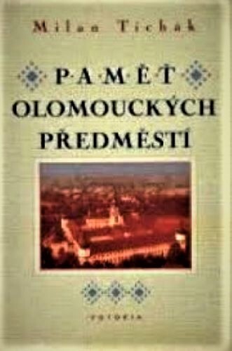 Pamět olomouckých předměstí