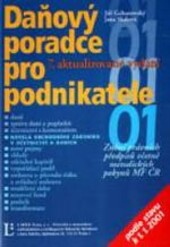 Daňový poradce pro podnikatele 2001 : daně, správa daní a poplatků, účetnictví, novela obchodního zákoníku v účetnictví a daních, nové pojmy, vklady, základní kapitál, vypořádací podíl, smlouva o převodu zisku a ovládací smlouva, rozdělení zisku, rezervní