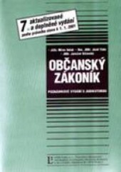 Občanský zákoník : poznámkové vydání s judikaturou a novou literaturou : (včetně věcného rejstříku)