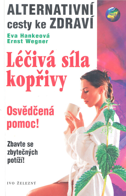 Léčivá síla kopřivy