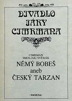 Němý Bobeš, aneb, Český Tarzan