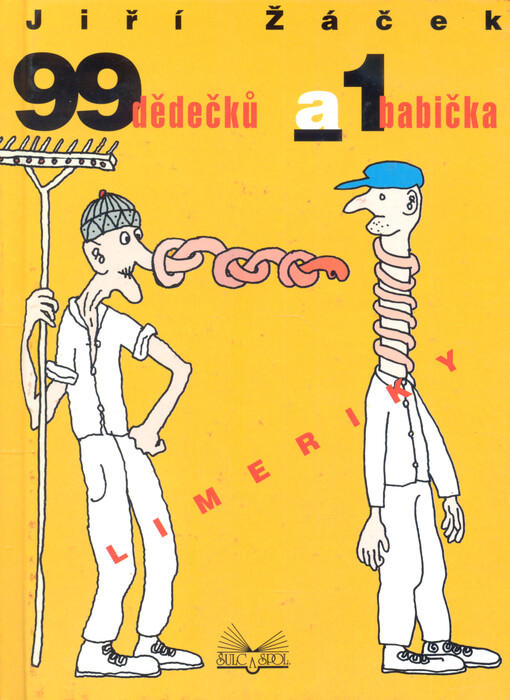 99 dědečků a 1 babička : 100 limeriků k poctě Edwarda Leara