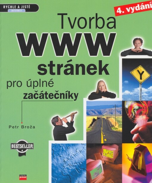 Tvorba WWW stránek pro úplné začátečníky, 2., aktualiz. vyd.
