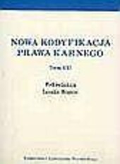Nowa kodyfikacja prawa karnego. Tom IV