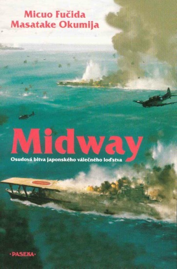 Midway : osudová bitva japonského válečného loďstva