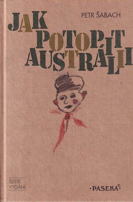 Jak potopit Austrálii, Vyd. 6., 2. vyšlo v souboru Šakalí léta