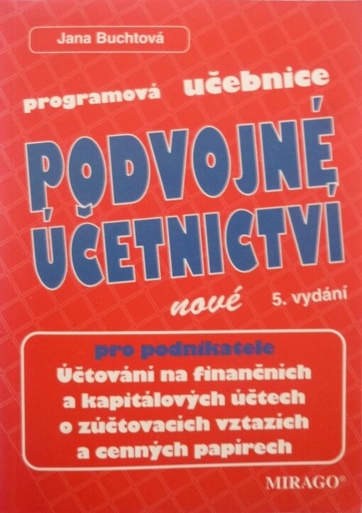 Programová učebnice Podvojné účetnictví pro podnikatele III :