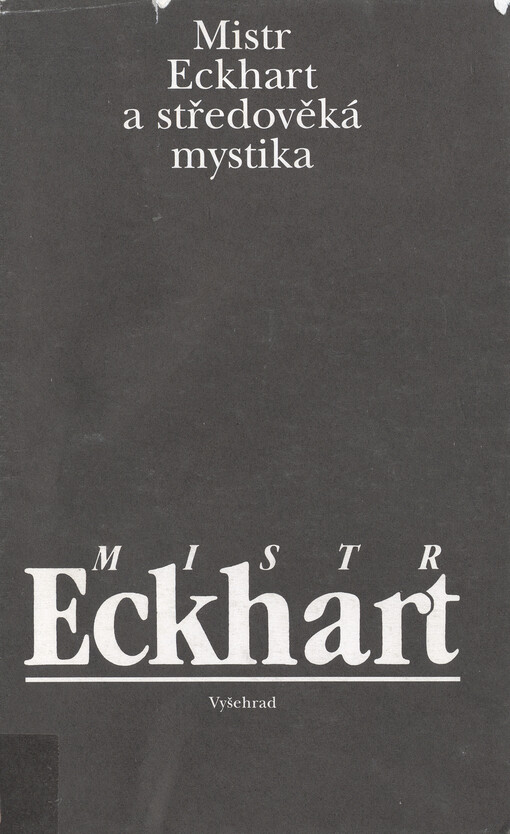 Mistr Eckhart a středověká mystika