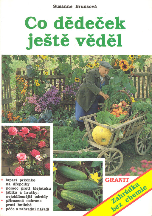 Co dědeček ještě věděl : zahrádka bez chemie