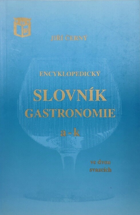 Encyklopedický slovník gastronomie, sv. 1