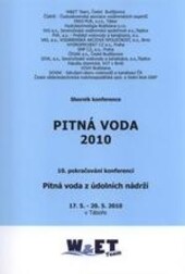 Pitná voda ... : ... pokračování konferencí Pitná voda z údolních nádrží : ... v Táboře : sborník konference