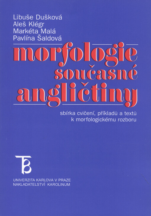 Morfologie současné angličtiny: sbírka cvičení, příkladů a textů k morfologickému rozboru
