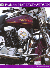 Harley-Davidson : poslední kniha  (odkaz v elektronickém katalogu)