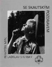 Se skautským pozdravem.