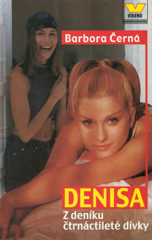 Denisa: z deníku čtrnáctileté dívky