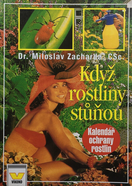 Když rostliny stůňou : kalendář moderní ochrany rostlin
