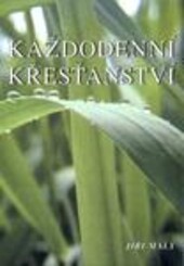 Každodenní křesťanství.
