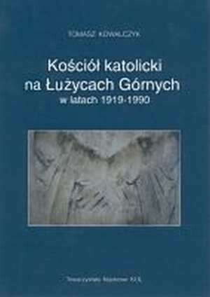 Kościół katolicki na Łużycach Górnych w latach 1919-1990