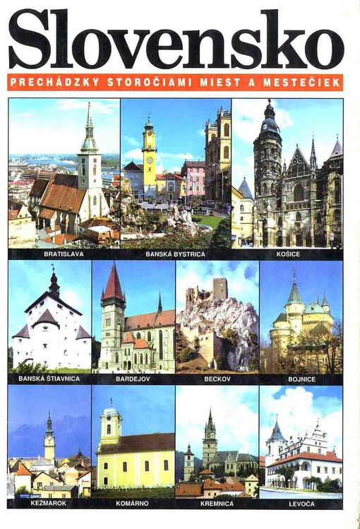Slovensko : prechádzky storočiami miest a mestečiek