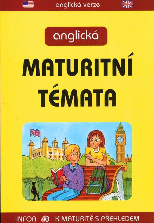 Anglická maturitní témata : anglická verze.