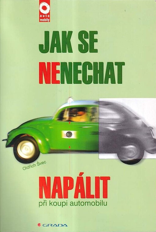 Jak se nenechat napálit při koupi automobilu, 1. vyd.